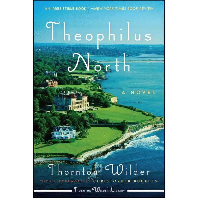 کتاب Theophilus North اثر Thornton Wilder انتشارات Harper Perennial Modern Classics