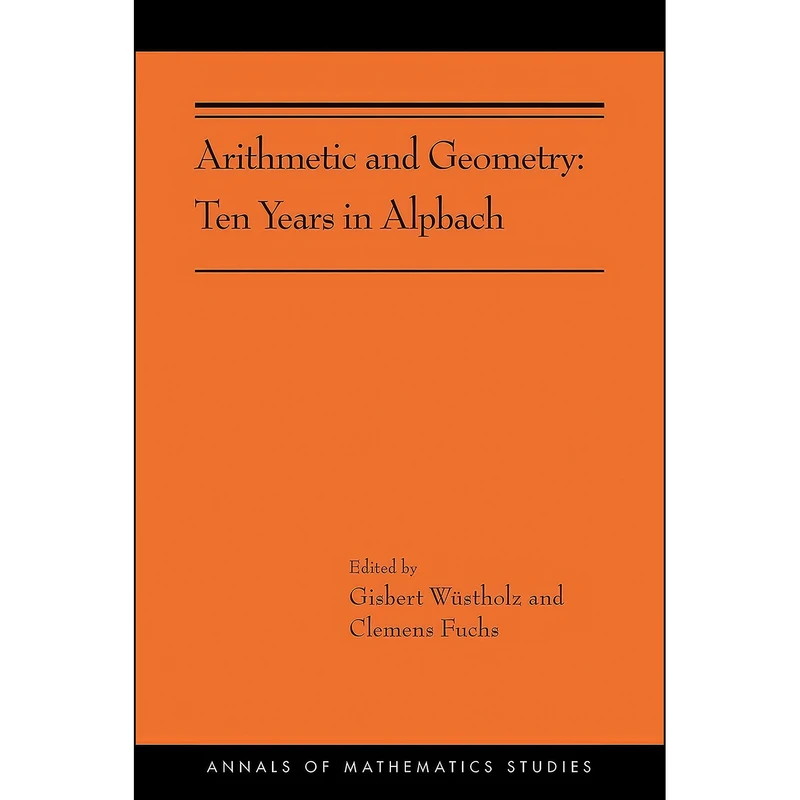 کتاب Arithmetic and Geometry اثر جمعي از نويسندگان انتشارات Princeton University Press