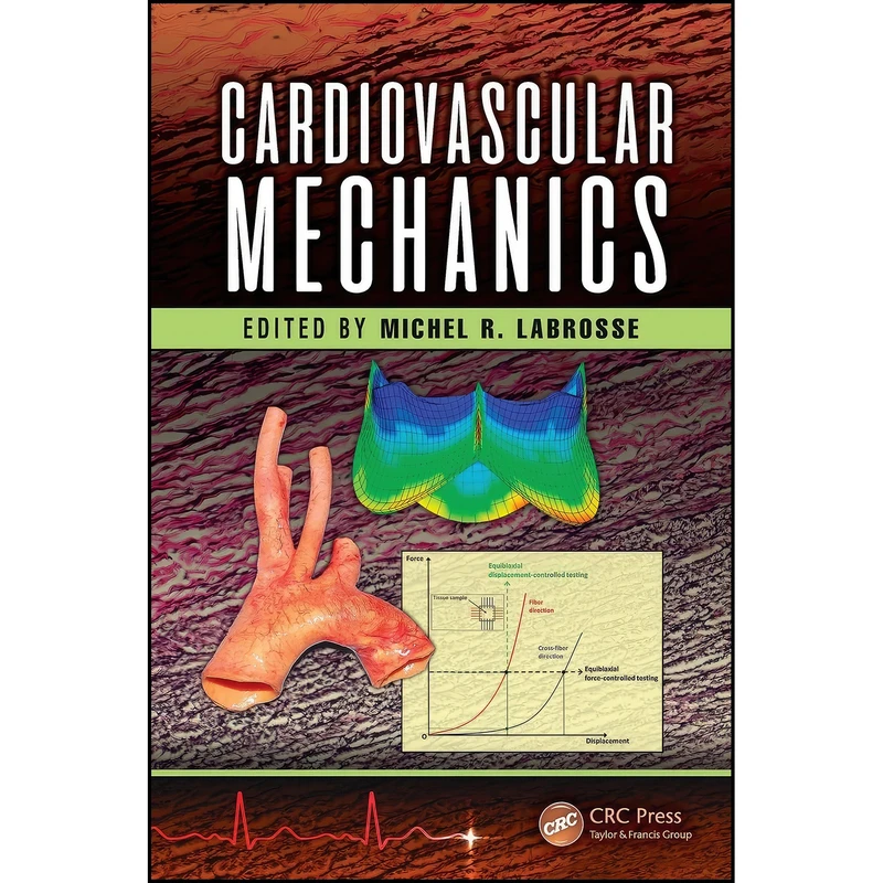 کتاب Cardiovascular Mechanics اثر Michel Labrosse انتشارات CRC Press