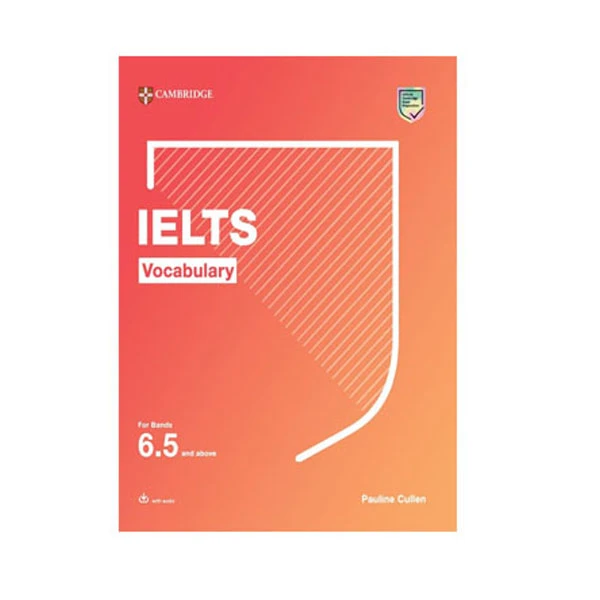کتاب IELTS Vocabulary for bands 6.5 and above اثر pauline Cullen انتشارات کمبریج