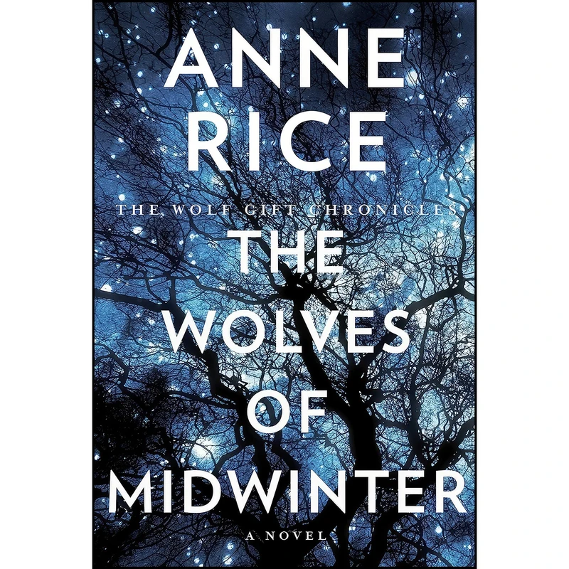 کتاب The Wolves of Midwinter اثر Anne Rice انتشارات Knopf