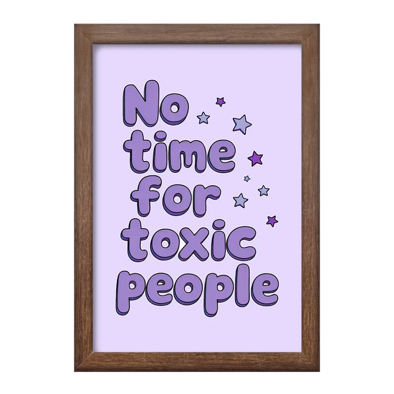 تابلو خندالو طرح No Time For Toxic People کد F10803
