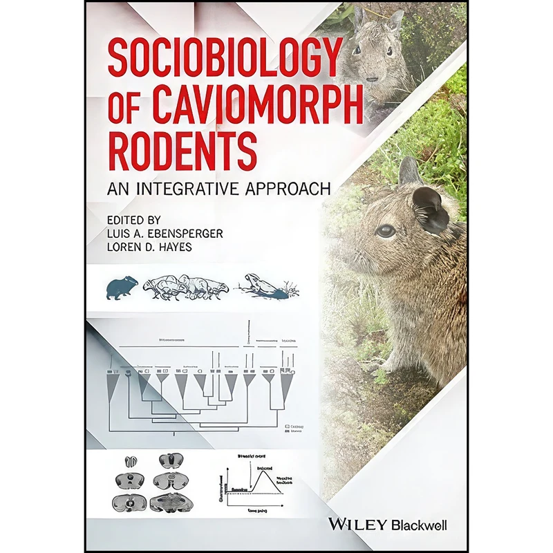 کتاب Sociobiology of Caviomorph Rodents اثر جمعي از نويسندگان انتشارات Wiley-Blackwell