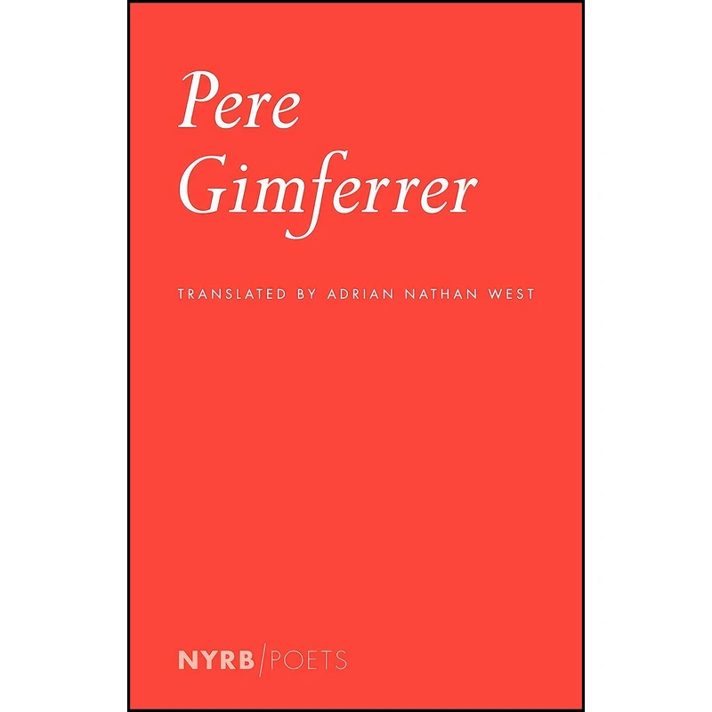 کتاب Pere Gimferrer اثر جمعي از نويسندگان انتشارات NYRB Poets