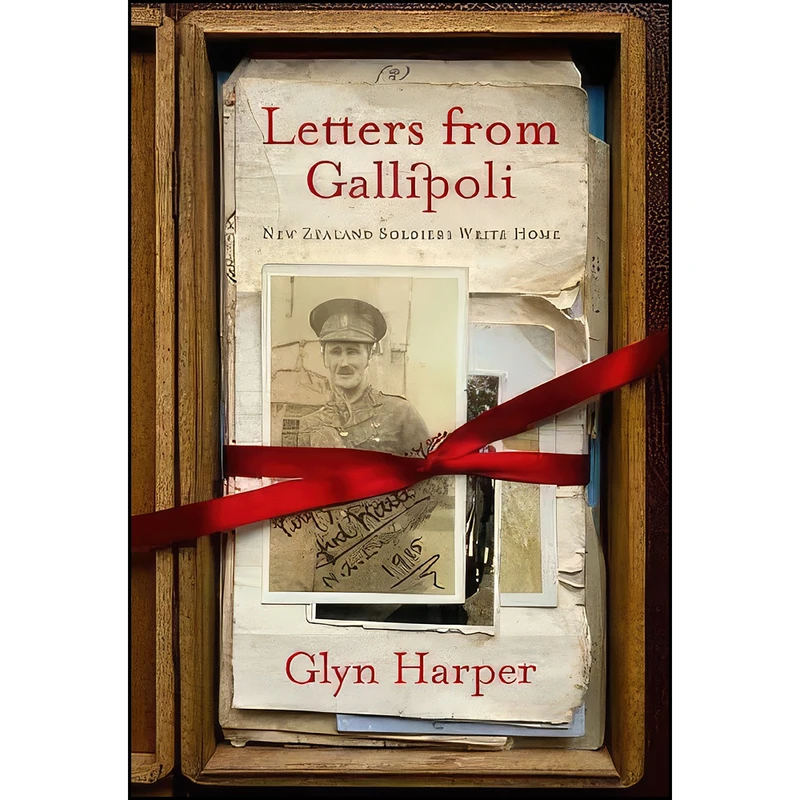 کتاب Letters from Gallipoli اثر Glyn Harper انتشارات Auckland University Press
