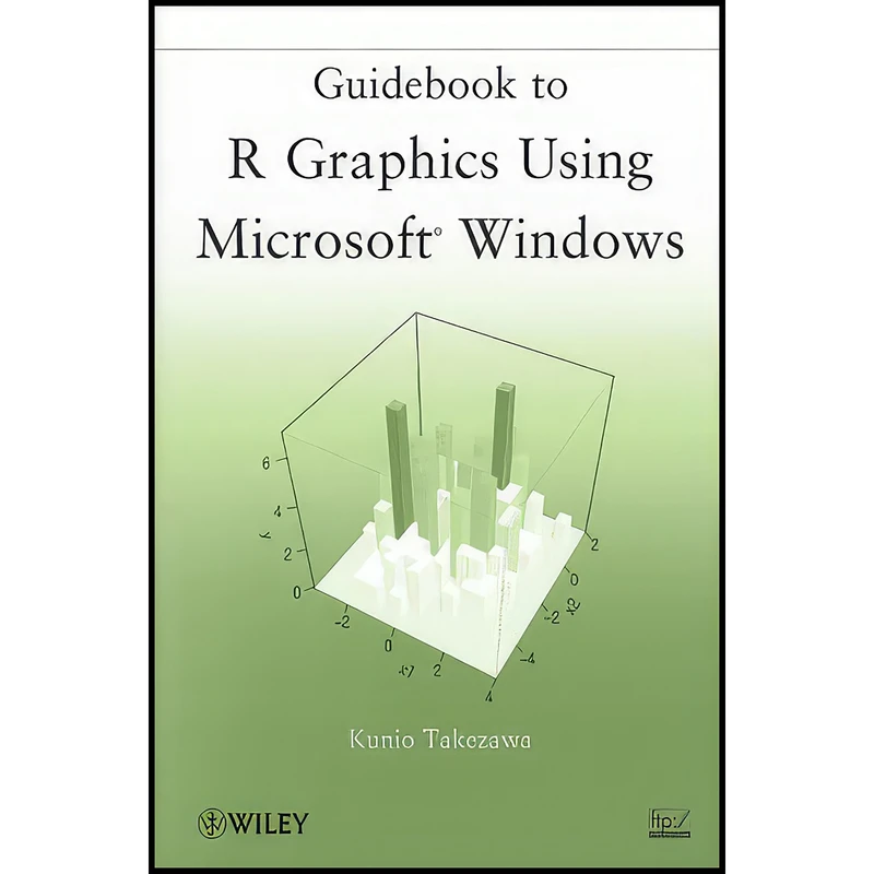 کتاب Guidebook to R Graphics Using Microsoft Windows اثر Kunio Takezawa انتشارات Wiley