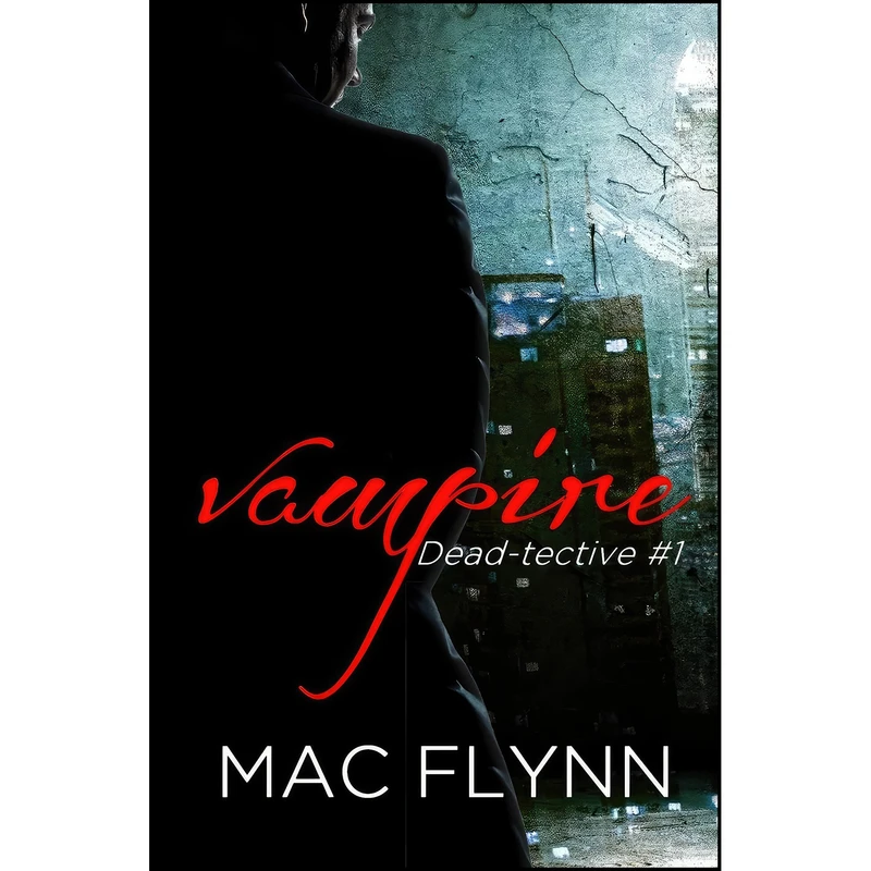کتاب Vampire Dead-tective  اثر Mac Flynn انتشارات تازه ها