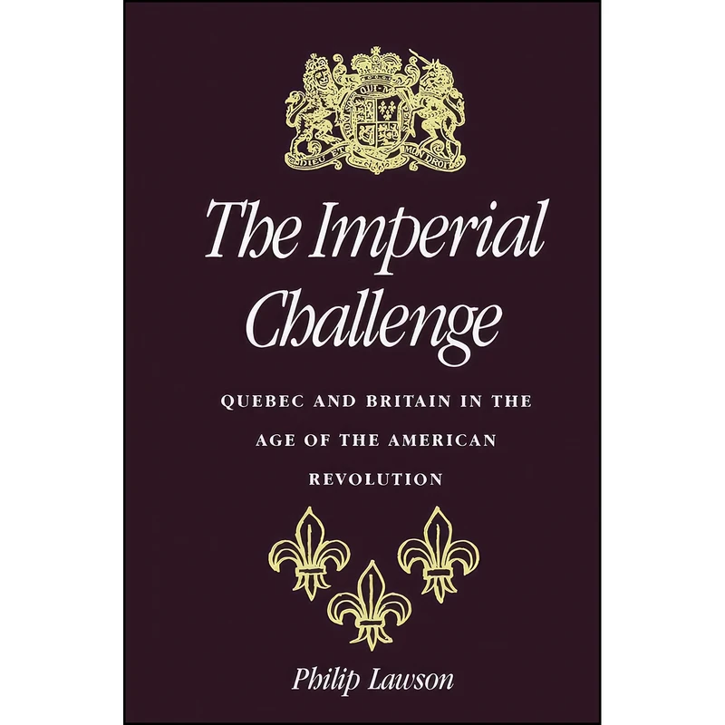 کتاب The Imperial Challenge اثر Philip Lawson انتشارات McGill-Queens University Press