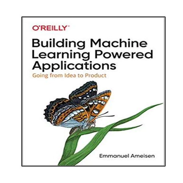 قیمت و خرید کتاب Building Machine Learning Powered Applications: Going ...