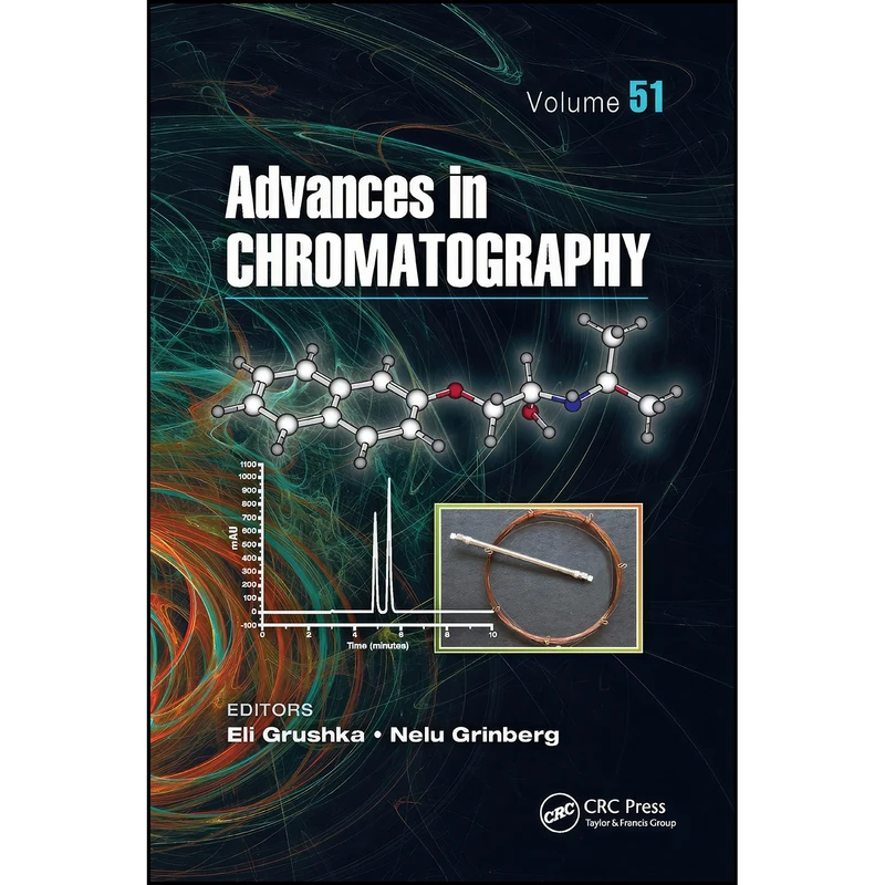 کتاب Advances in Chromatography, Volume 51 اثر Eli Grushka and Nelu Grinberg انتشارات CRC Press