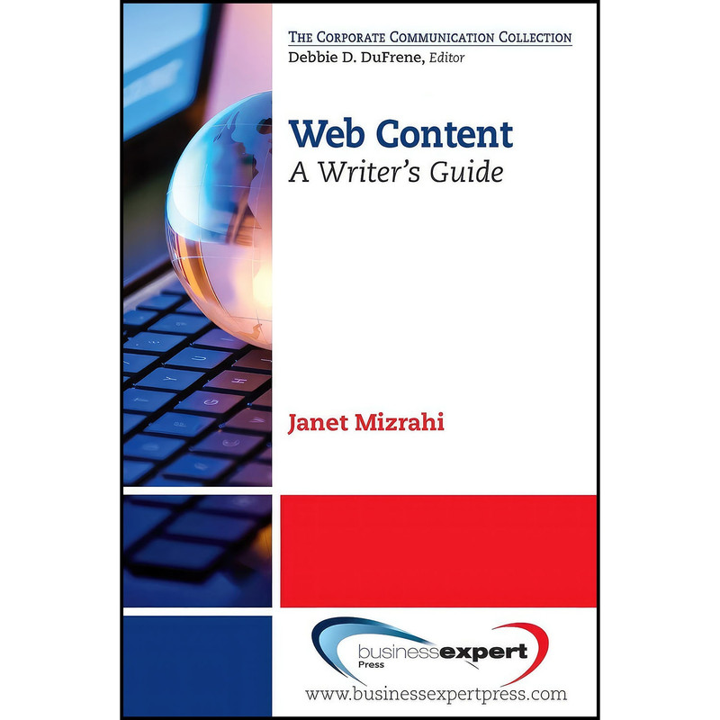 کتاب Web Content  اثر Janet Mizrahi انتشارات Business Expert Press