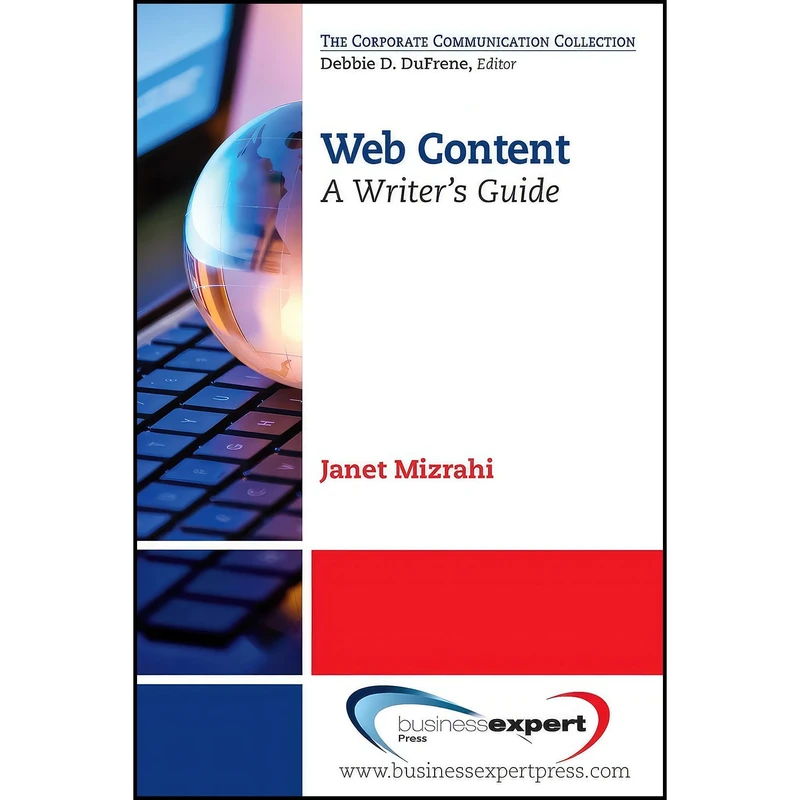 کتاب Web Content  اثر Janet Mizrahi انتشارات Business Expert Press