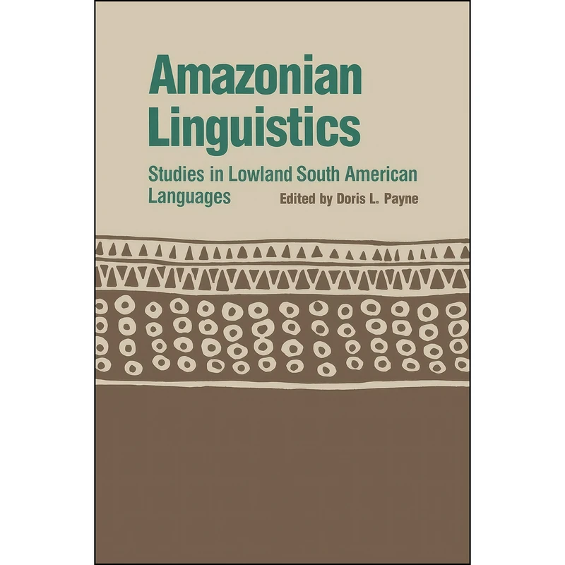 کتاب Amazonian Linguistics اثر Doris L. Payne انتشارات University of Texas Press