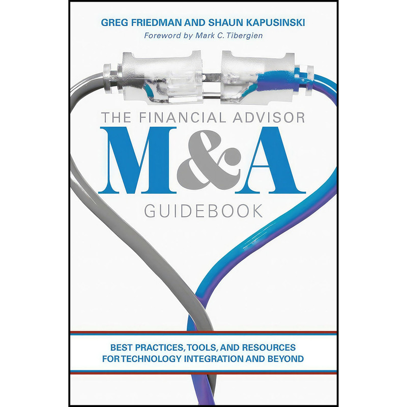 کتاب The Financial Advisor M A Guidebook اثر Greg Friedman and Shaun Kapusinski انتشارات Springer