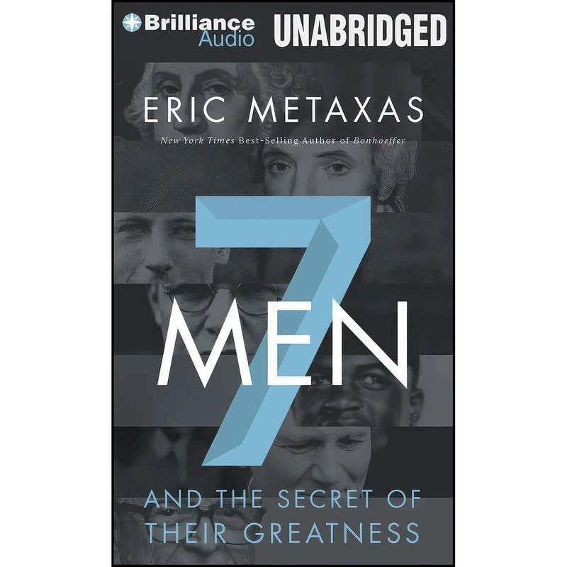 کتاب Seven Men اثر Eric Metaxas and Tom Parks انتشارات Brilliance Audio