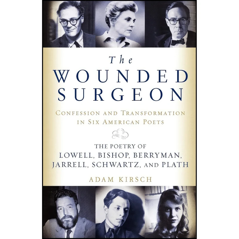 کتاب The Wounded Surgeon اثر Adam Kirsch انتشارات W. W. Norton Company
