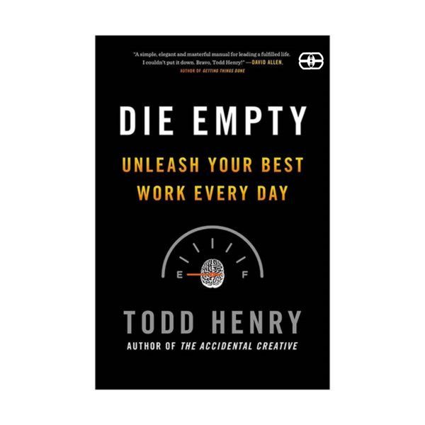 کتاب Die Empty اثر Todd Henry انتشارات سپاهان کتاب Die Empty اثر Todd Henry انتشارات سپاهان
