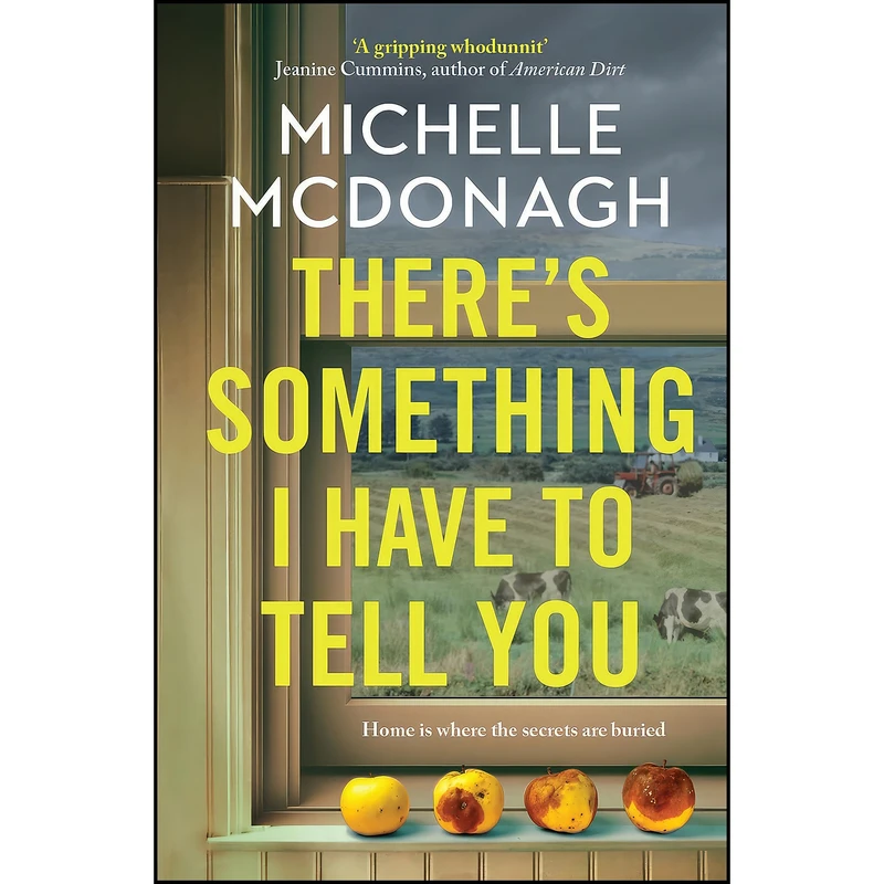 کتاب There's Something I Have to Tell You اثر Michelle Mcdonagh انتشارات تازه ها