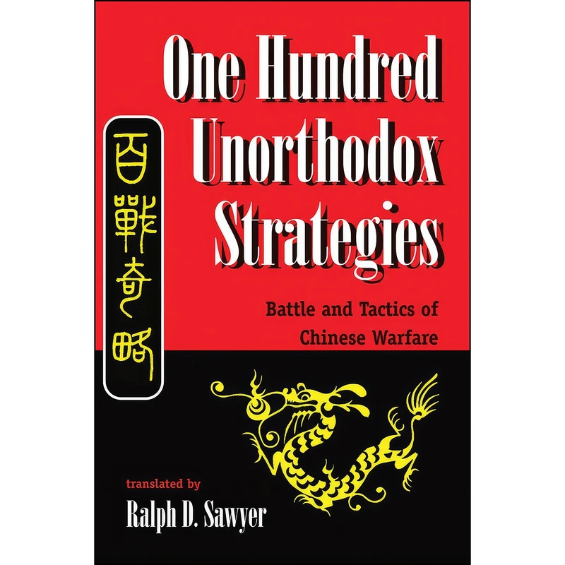 کتاب One Hundred Unorthodox Strategies اثر Mei-chun Sawyer and Ralph D. Sawyer انتشارات Routledge