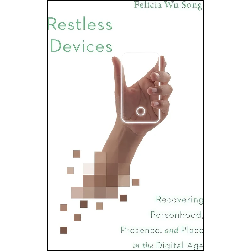 کتاب Restless Devices اثر Felicia Wu Song انتشارات IVP Academic