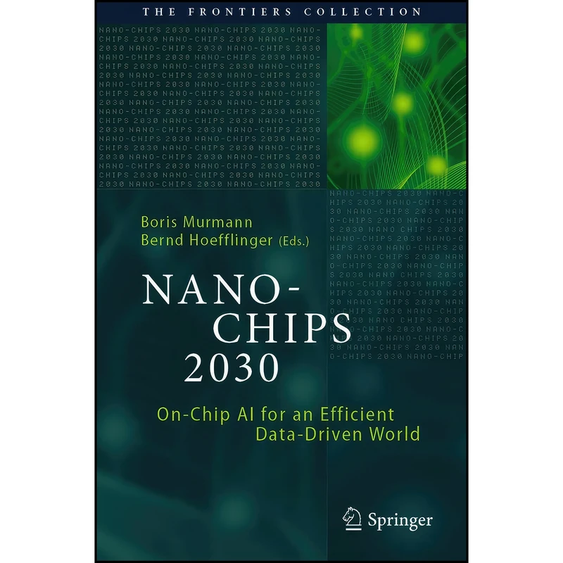 کتاب NANO-CHIPS 2030 اثر Boris Murmann and Bernd Hoefflinger انتشارات Springer