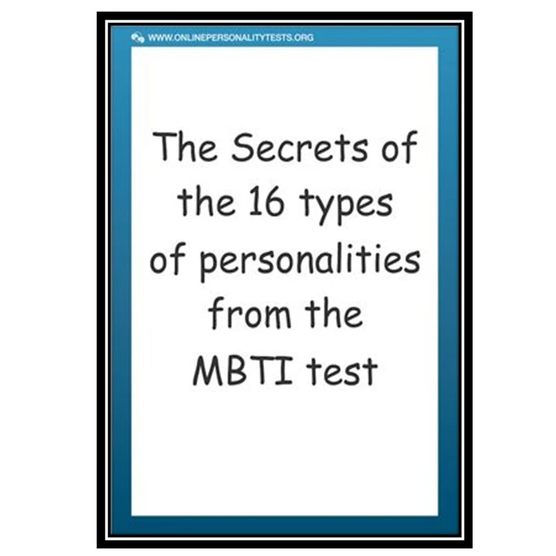 کتاب The Secrets of the 16 types of personalities from the MBTI test اثر Vaida Bogdan انتشارات مؤلفین طلایی