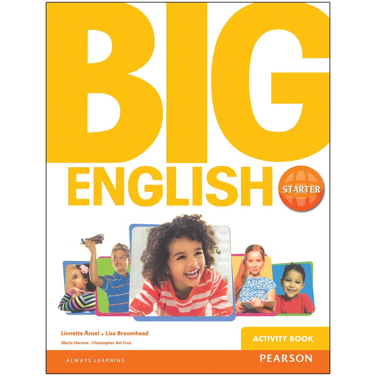 کتاب Big english starter اثر linnette ansel and lisa broomhead انتشارات Pearson 