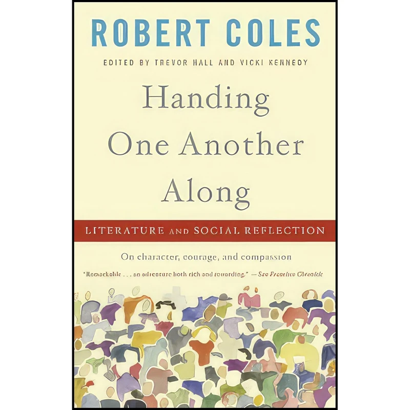 کتاب Handing One Another Along اثر Robert Coles and Trevor Hall and Vicki Kennedy انتشارات Random House Inc
