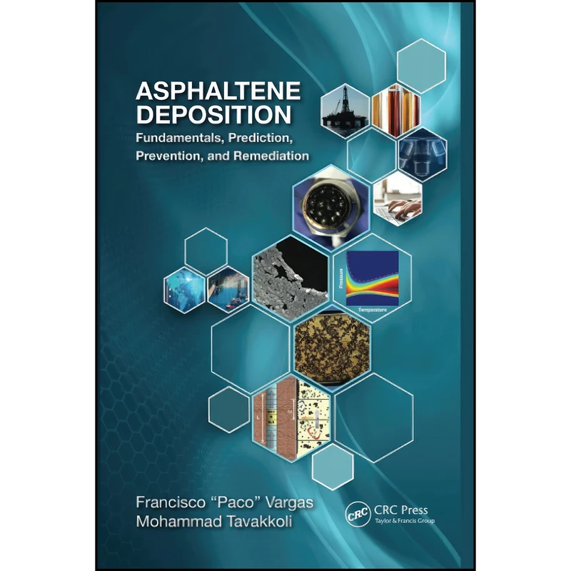 کتاب Asphaltene Deposition اثر جمعي از نويسندگان انتشارات تازه ها