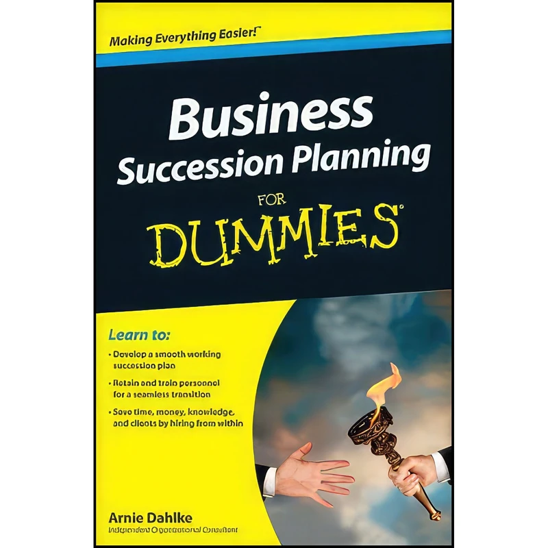 کتاب Business Succession Planning For Dummies اثر Arnie Dahlke انتشارات For Dummies