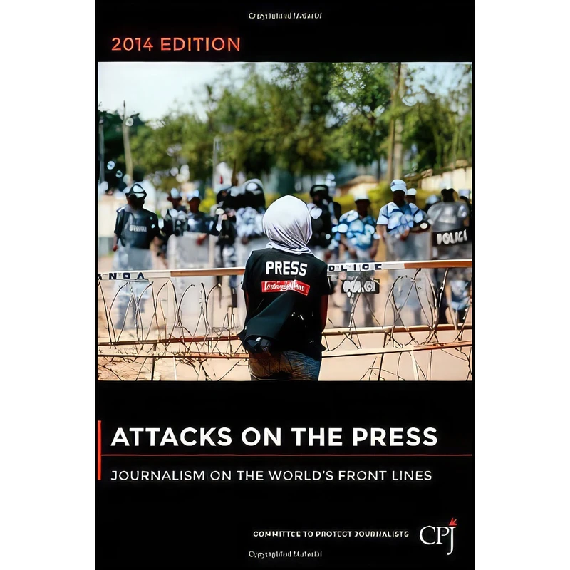 کتاب Attacks on the Press اثر جمعي از نويسندگان انتشارات Bloomberg Press