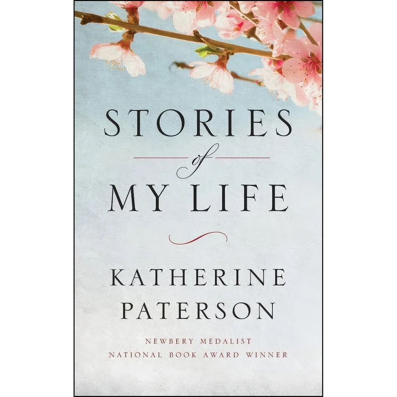 کتاب Stories of My Life اثر Katherine Paterson انتشارات Westminster John Knox Press