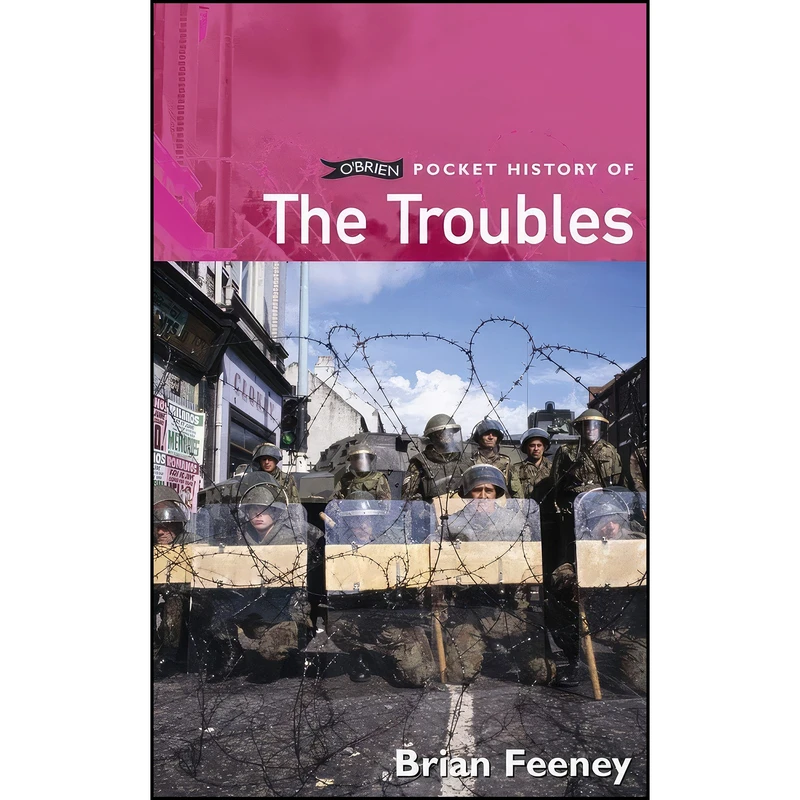 کتاب The Troubles  اثر Brian Feeney انتشارات O'Brien Press