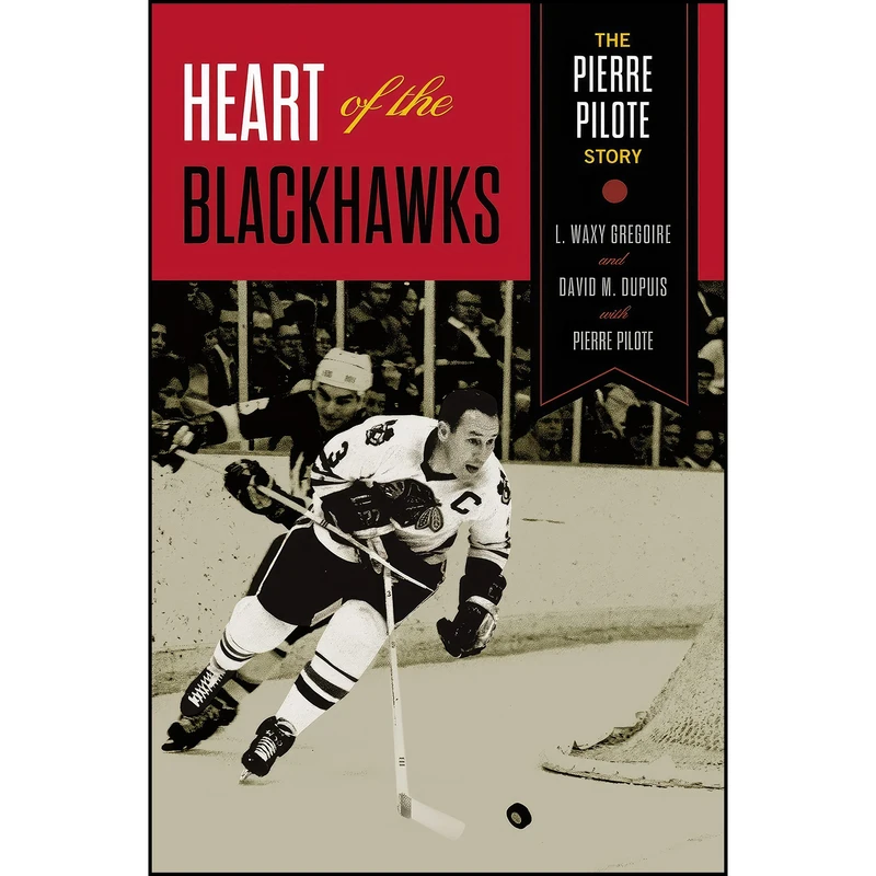 کتاب Heart of the Blackhawks اثر جمعي از نويسندگان انتشارات ECW Press