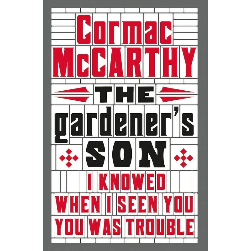 کتاب The Gardeners Son اثر Cormac McCarthy انتشارات Picador
