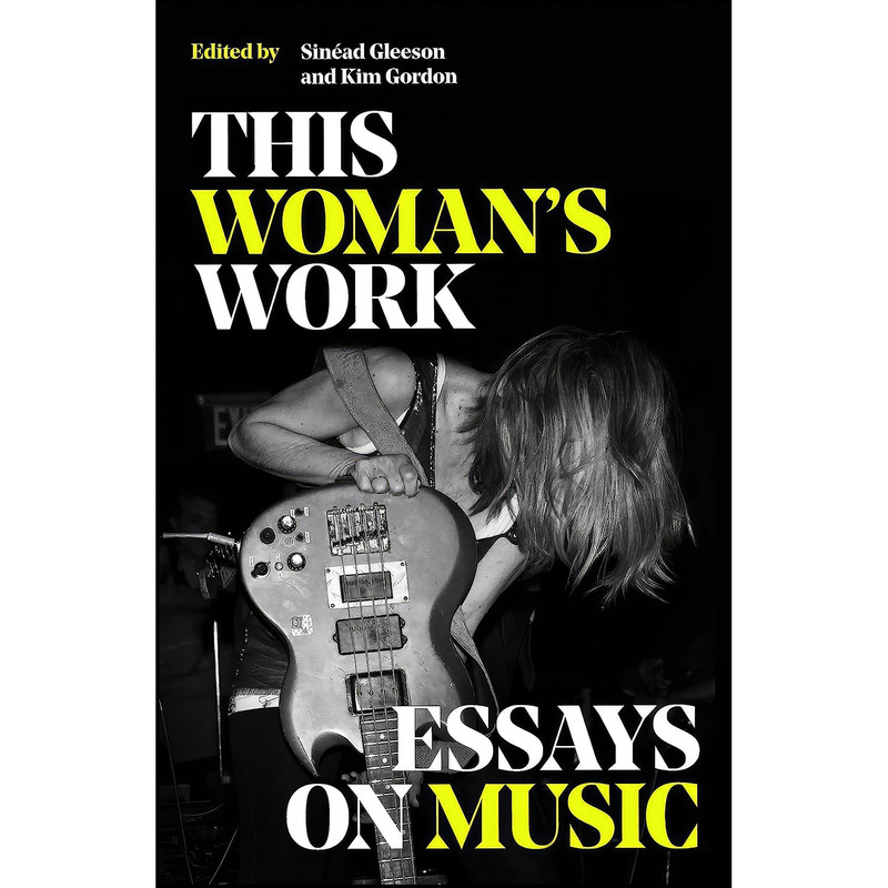 کتاب THIS WOMANS WORK اثر Kim Gordon انتشارات تازه ها