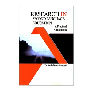 کتاب RESEARCH IN SECOND LANGUAGE EDUCATION اثر دکتر امیرعباس قربانی انتشارات کاسپین دانش