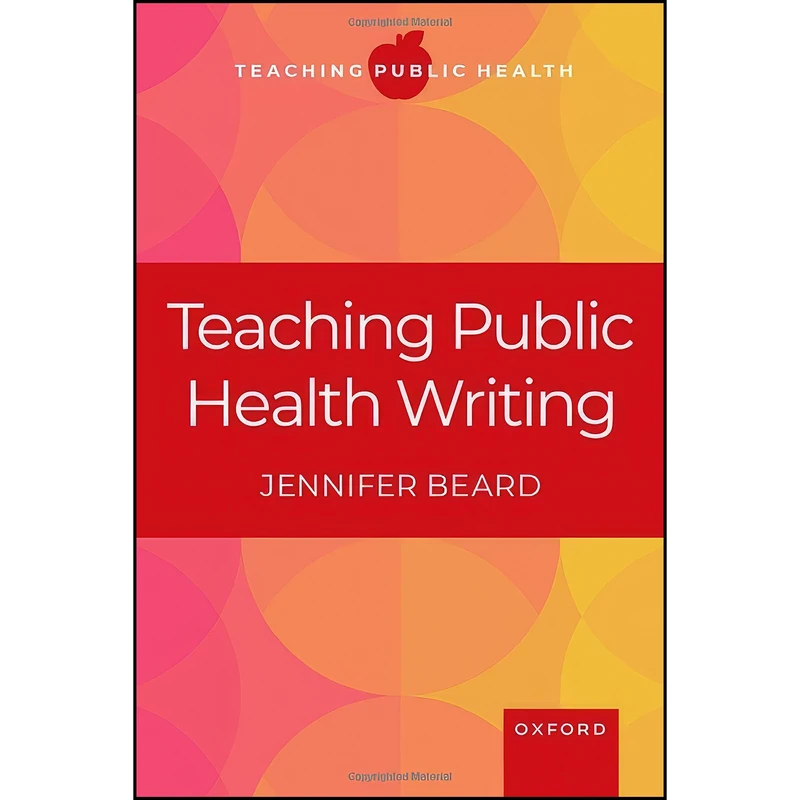 کتاب Teaching Public Health Writing اثر Jennifer Beard انتشارات Oxford University Press