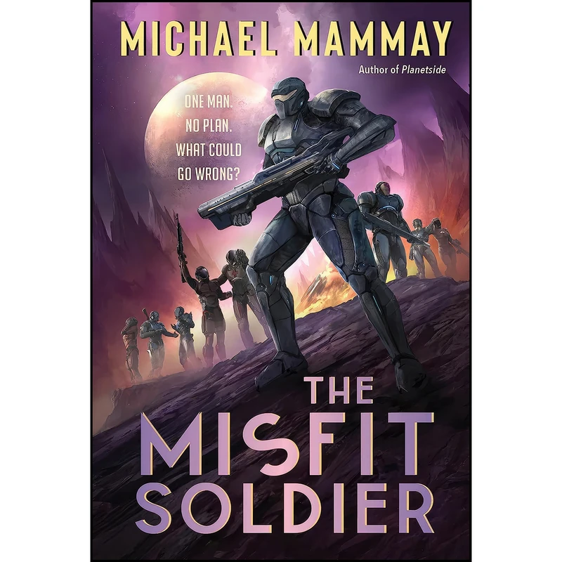 کتاب The Misfit Soldier  اثر Michael Mammay انتشارات Harper Voyager