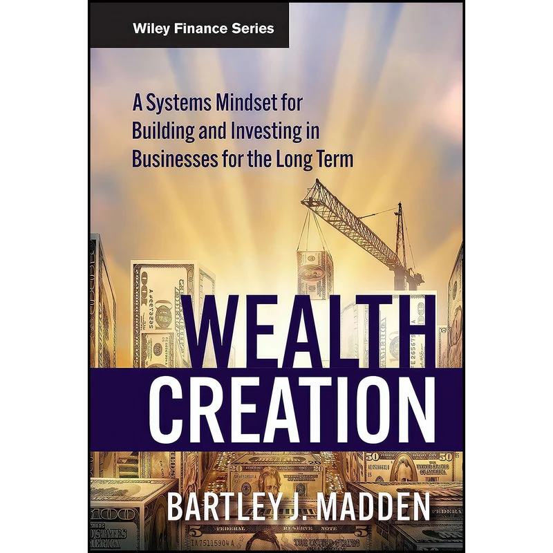 کتاب Wealth Creation اثر جمعي از نويسندگان انتشارات Wiley