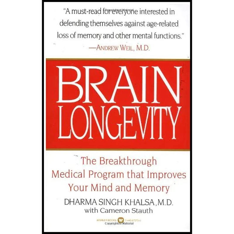 کتاب Brain Longevity اثر Dharma Singh Khalsa and Cameron Stauth انتشارات Grand Central Publishing