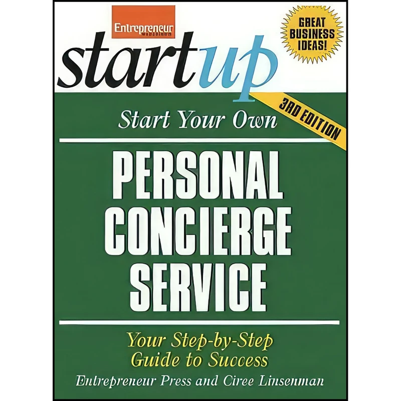 کتاب Start Your Own Personal Concierge Service 3/E  اثر جمعي از نويسندگان انتشارات Entrepreneur Press