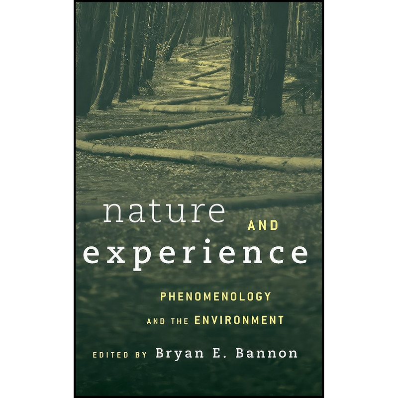 کتاب Nature and Experience اثر Bryan Bannon انتشارات Rowman  And Littlefield Publishers