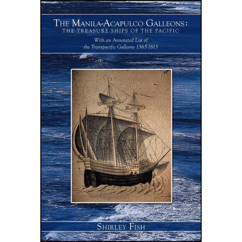 کتاب The Manila-Acapulco Galleons اثر Shirley Fish انتشارات AuthorHouseUK