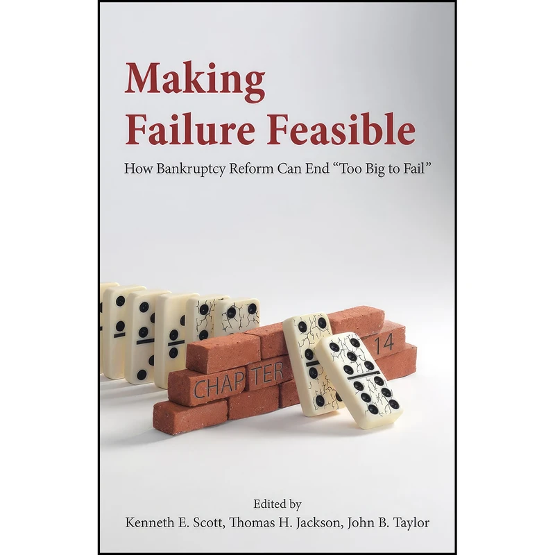 کتاب Making Failure Feasible اثر جمعي از نويسندگان انتشارات Hoover Institution Press