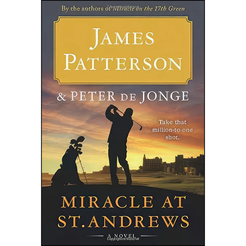 کتاب Miracle at St. Andrews اثر James Patterson and Peter de Jonge انتشارات Little, Brown and Company