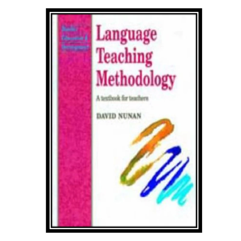 کتاب Language Teaching Methodology: A Textbook for Teachers اثر David Nunan انتشارات مؤلفین طلایی