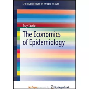 کتاب The Economics of Epidemiology اثر nan انتشارات Springer