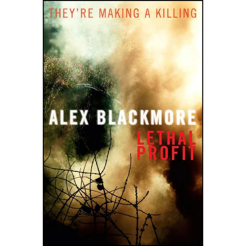 کتاب Lethal Profit اثر Alex Blackmore انتشارات No Exit