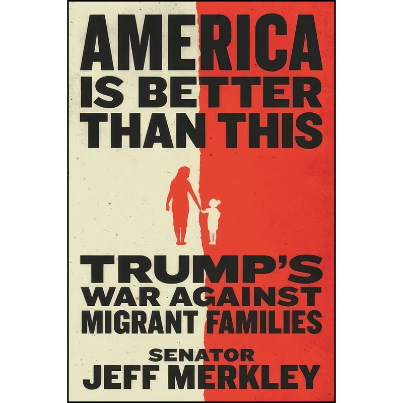 کتاب America Is Better Than This اثر Jeff Merkley انتشارات Twelve